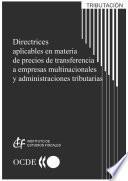 libro Directrices Aplicables En Materia De Precios De Transferencia A Empresas Multinacionales Y Administraciones Tributarias Actualización De 1999